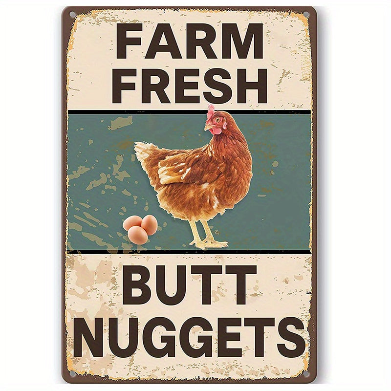 “Farm Fresh Butt Nuggets” Chicken Coop Metal Sign – 8x12"