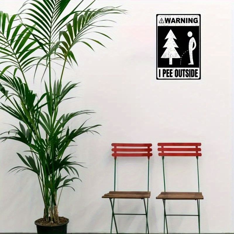 “Warning I Pee Outside” Funny Metal Sign – 12x8"
