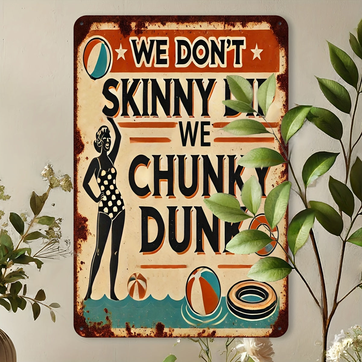 Playful "We Don't Skinny Dip" vintage metal sign for a fun poolside or patio décor – 8x12".