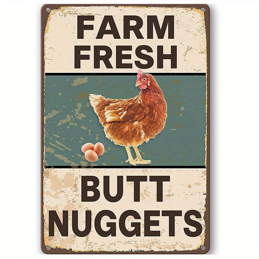 “Farm Fresh Butt Nuggets” Chicken Coop Metal Sign – 8x12"