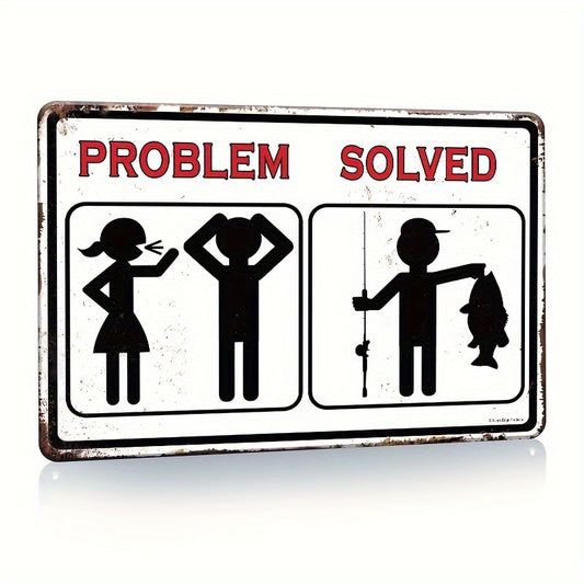 “Fishing Problem Solved” Vintage Metal Sign – 8x12" Humorous Wall Art