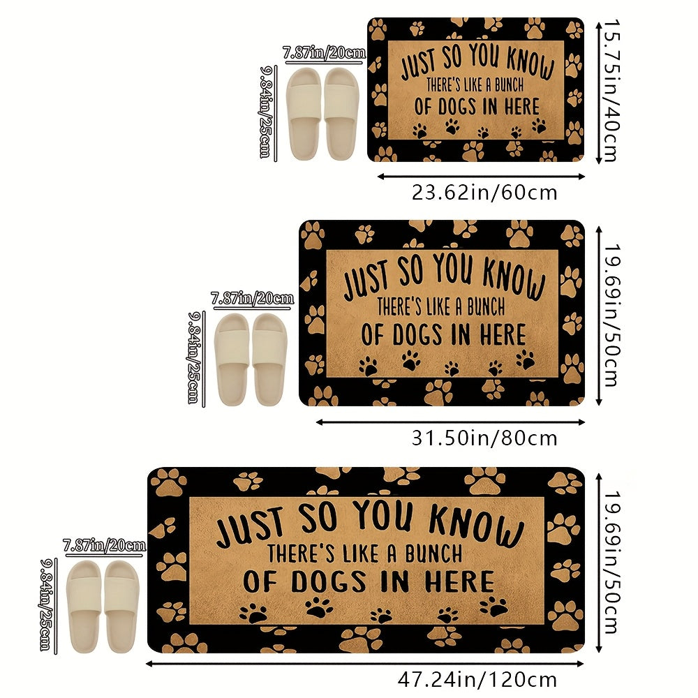 Soft Polyester Pet Mat for Small Dogs – “Just So You Know There’s Like a Bunch of Dogs in Here," 16x24"