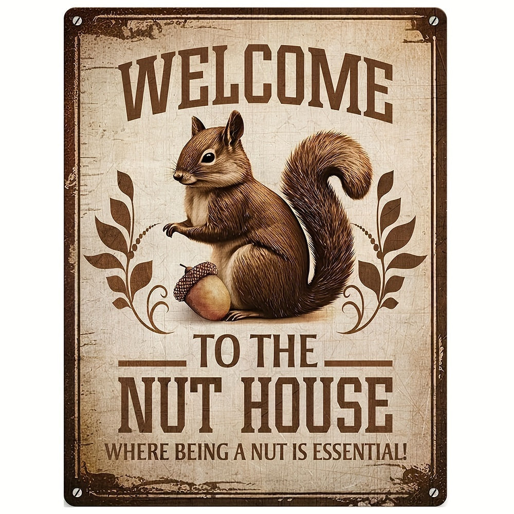 Playful squirrel metal sign for a "Welcome to the Nut House" greeting in your home décor – 12x8".