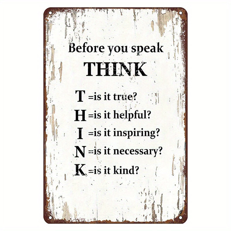 Mindful "Before You Speak THINK" vintage metal sign for an inspiring home or office décor – 7.9x11.8".