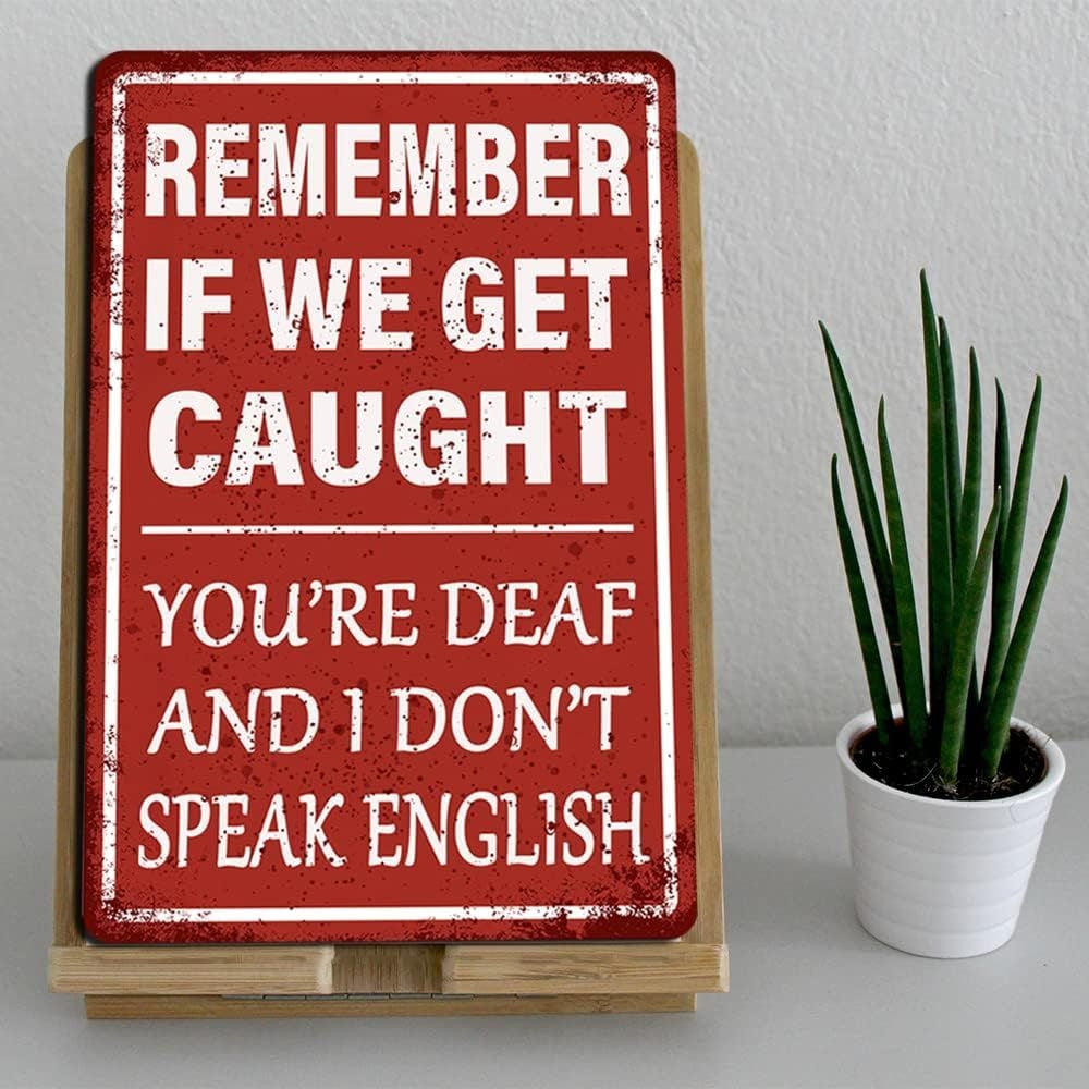 Cheeky "Remember If We Get Caught" humorous vintage metal tin sign for playful home décor – 8x12".