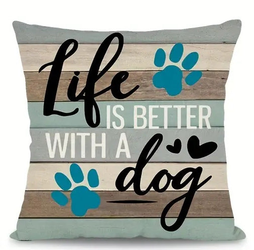 Whimsical 20x20 inch pillow cover with "Life is Better With a Dog" quote and teal paw prints - Coastal Pillows Plus