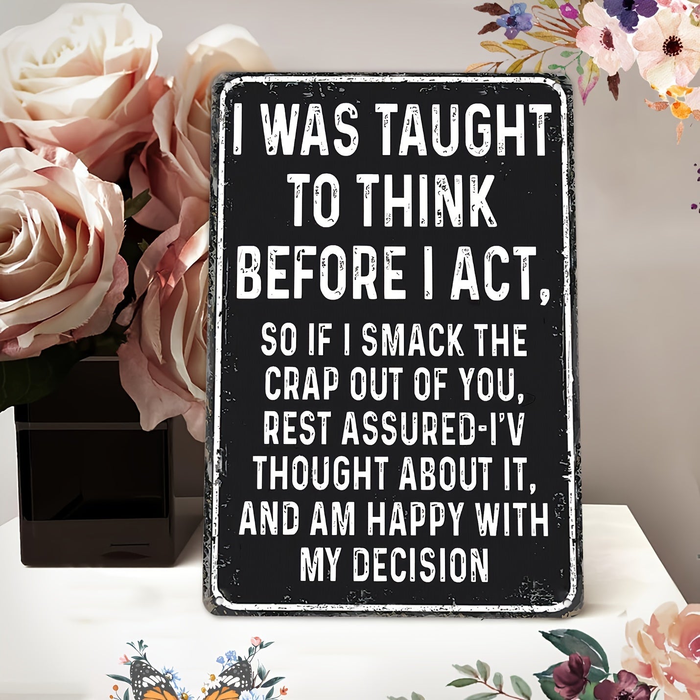 Sarcastic "I Was Taught To Think" vintage wooden hanging sign for a personality-filled wall décor – 8x12".
