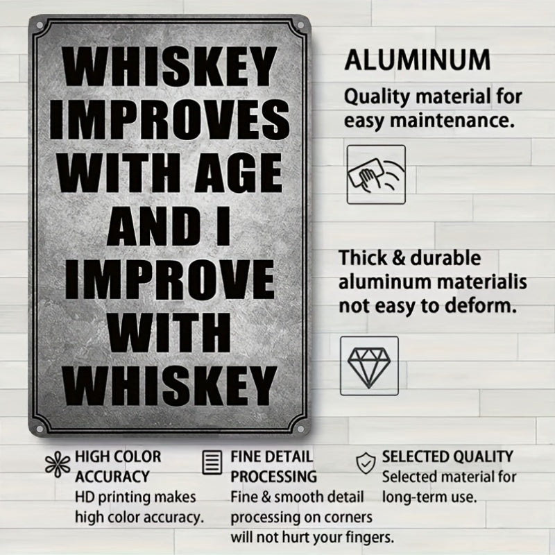 Whiskey Improves with Age Bar Metal Sign, 8x12