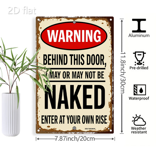 "Warning Behind This Door" Metal Sign – 8x12"