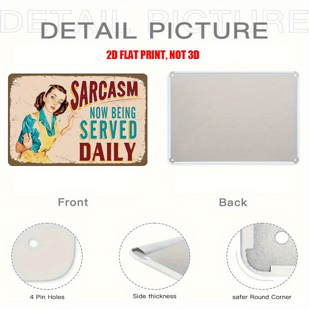 Sarcasm Now Being Served Daily Metal Wall Sign, 8x12